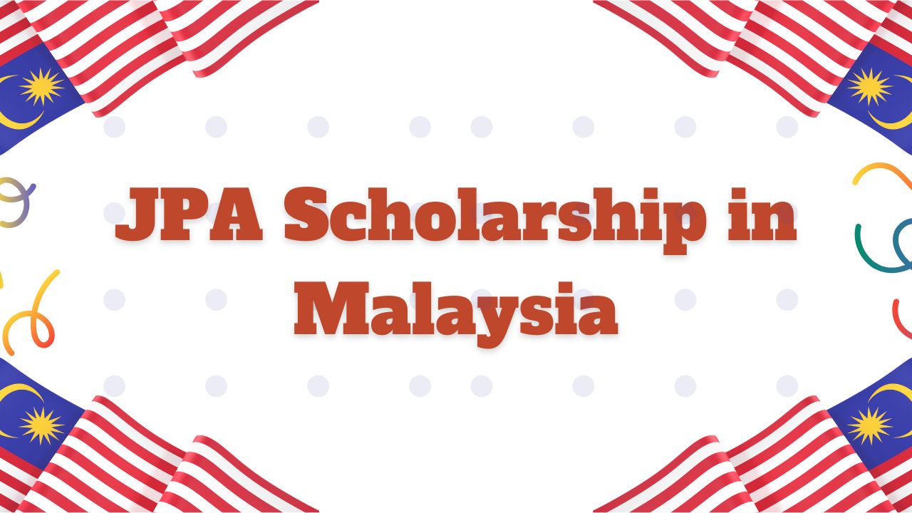 JPA Scholarship in Malaysia 