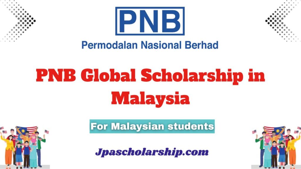 PNB Global Scholarship in Malaysia